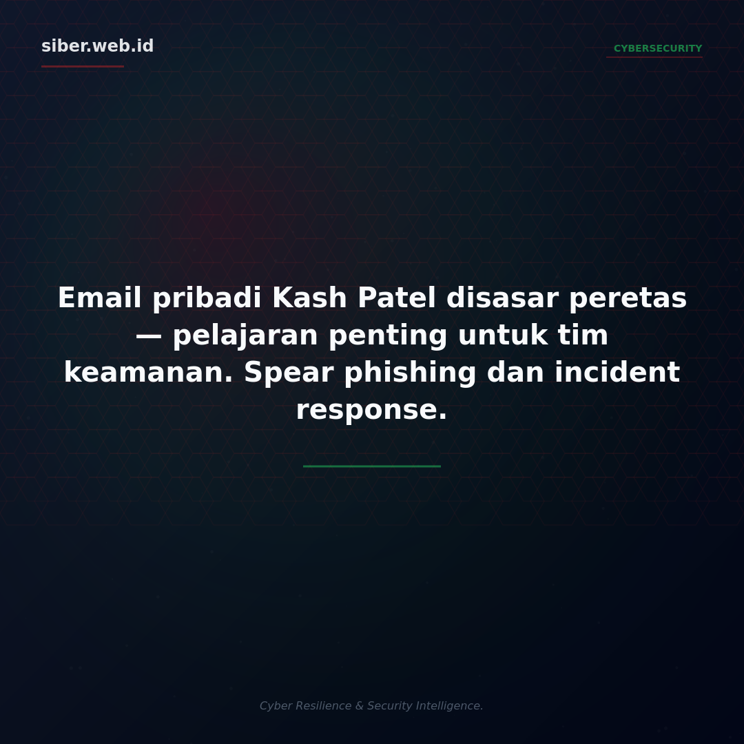 Email Pribadi Pejabat Disasar Peretas: Pelajaran dari Kasus Kash Patel untuk Tim Keamanan